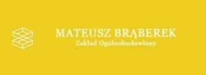 ZAKŁAD OGÓLNOBUDOWLANY
 MATEUSZ BRĄBEREK