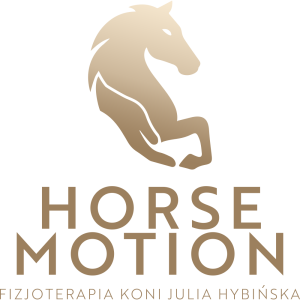 HORSE MOTION
FIZJOTERAPIA KONI
 JULIA HYBIŃSKA